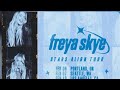 FREYA SKYE STARS ALIGN TOUR TRAILER Made By Me Iamfreyaskye