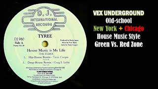 Tyree - House Music Is My Life (Hip House Remix)