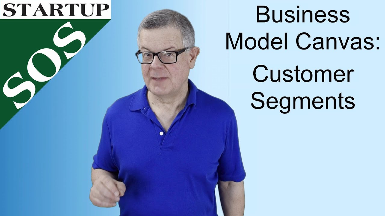 Business Model Canvas: Customer Segments