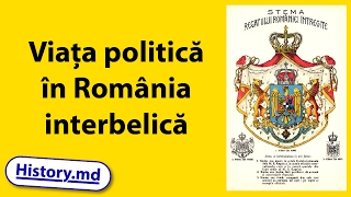 Viața politică în România interbelică.