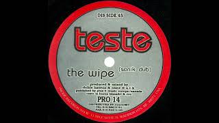 Teste - The Wipe (Sonik Dub) [PRO 14]