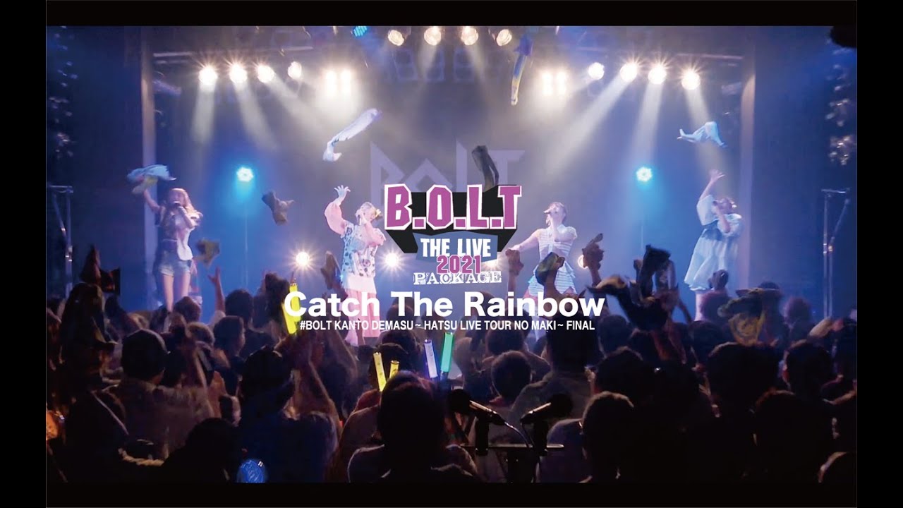 B.O.L.T 2ndライブBD「B.O.L.T “THE LIVE PACKAGE” 2021」より「Catch The Rainbow」が公開！
