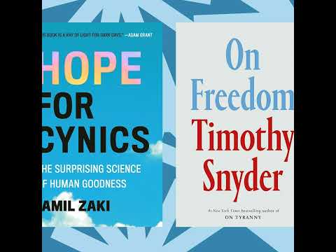 'Hope for Cynics' and 'On Freedom' ask big-picture questions about how we live | Book of the Day