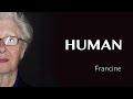 Francine's interview - FRANCE - #HUMAN 