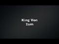 King Von 2 A M Lyrics