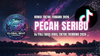 Download lagu DJ PECAH SERIBU ⚡ REMIX TIKTOK TERBARU 2026 - DJ SLOW VIRAL TIKTOK TRENDING 2026 [FULL BASS] mp3