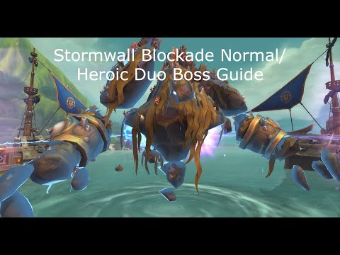 How to Duo Stormwall Blockade Normal/Heroic Battle of Dazar'alor boss guide
