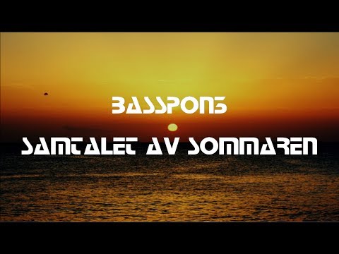 BassPon3 - Samtalet Av Sommaren (The Call Of Summer)