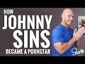 How Johnny Sins Became A Male Pornstar SinsTV