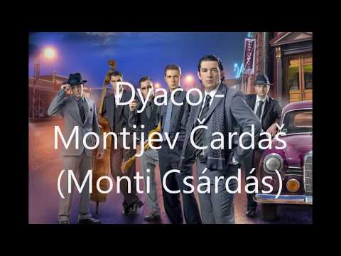 Dyaco - MONTIJEV ČARDAŠ (MONTI CSÁRDÁS)