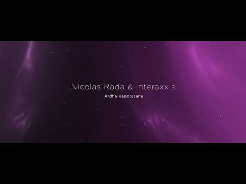 Nicolas Rada & Interaxxis - Ardha Kapotasana (Original Mix) [Free Download]