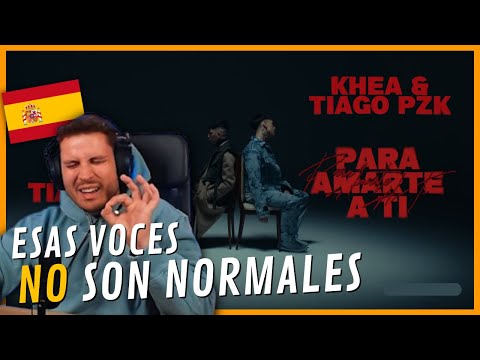 QUÉ SENTIMIENTO... 💔 REACCION KHEA, Tiago PZK - PARA AMARTE A TI (Official Video)
