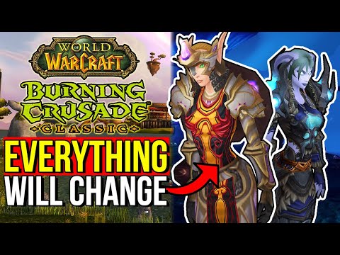 TBC Will NOT Be The Same Game On Anniversary | World of Warcraft