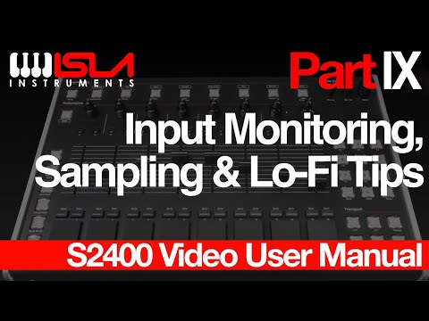 Pt.9 - Input Monitoring & Sampling - Isla Instruments S2400 Video Manual