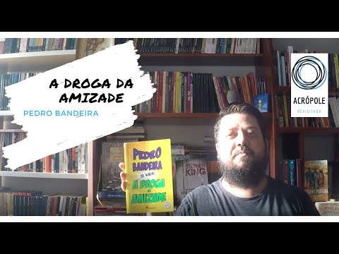 A DROGA DA AMIZADE - PEDRO BANDEIRA (A01-V16)