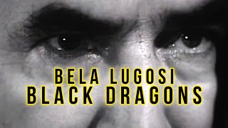 Black Dragons (1942) Bela Lugosi  Thriller War Cla