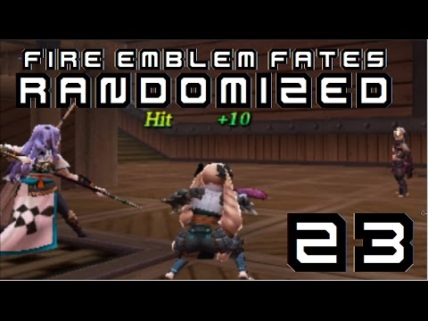 ~~BLOND SQUAD~~FIRE EMBLEM FATES RANDOMIZED: Conquest. Ch. 16 Pt. 23