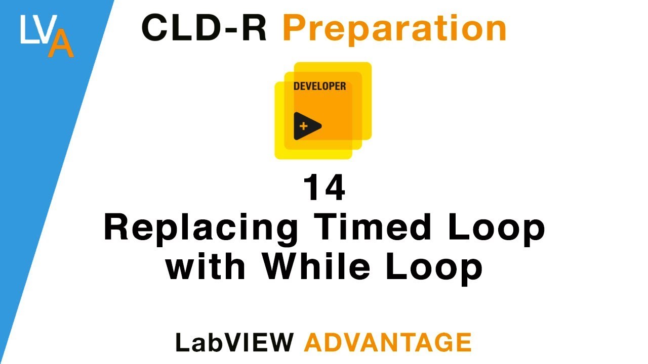 LabVIEW CLD R 14 Replacing Timed Loop with While Loop