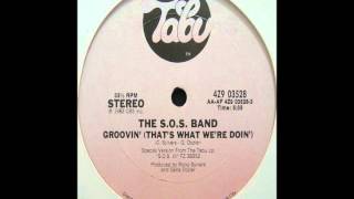 S.O.S. Band - Groovin' (That's What We're Doin')