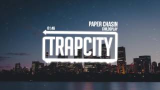 ChildsPlay - Paper Chasin