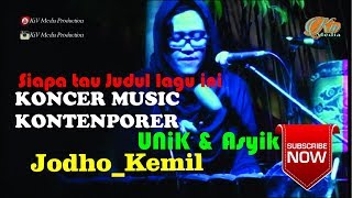 Download lagu Musik Unik jodho kemil mp3