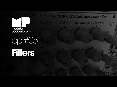 Modular Podcast Ep #5 - Filters