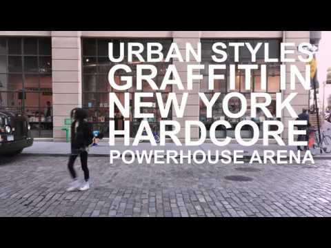 Urban Styles Graffiti In New York Hardcore Powerhouse Arena