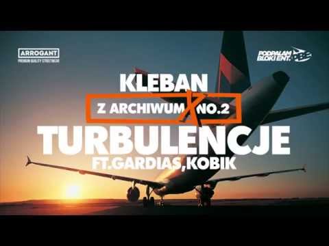 Kleban - Z Archiwum X #2 - Turbulencje (ft. Gardias, Kobik)