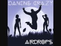 AIRDROPS - Dancing Crazy 