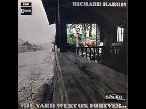 The Yard Went On Forever - Richard Harris