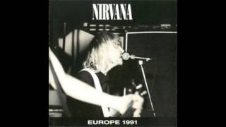 Nirvana - &quot;Talk to Me&quot; (Europe 11/17/1991) [Highest Quality Audio]