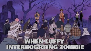 Download lagu One Piece Funny Moment - Luffy interrogating Zombie #onepiece mp3