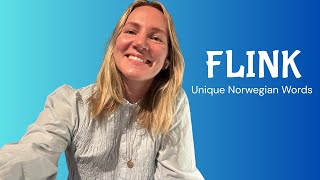 Unique Norwegian Words: FLINK
