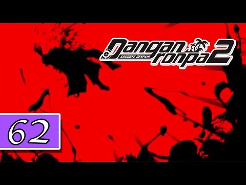 Danganronpa 2: Goodbye Despair - Blind Playthrough - Pt.62 - "NOO! WTH!"