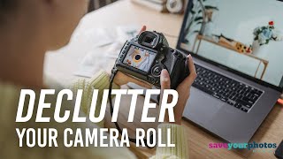Declutter Your Camera Roll | Save Your Photos Month with The Photo Managers