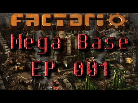 Factorio - Mega Base - Ep 001 : Back to Burners