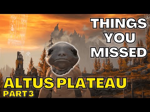 The Top Things You Missed In ALTUS PLATEAU (Part 3)!  - Elden Ring Tutorial/Guide/Walkthrough
