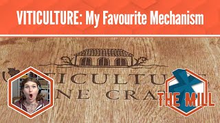 Viticulture: My Favourite Mechanism
