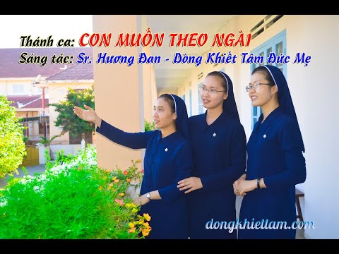 Con muốn theo Ngài - Sr. Hương Đan