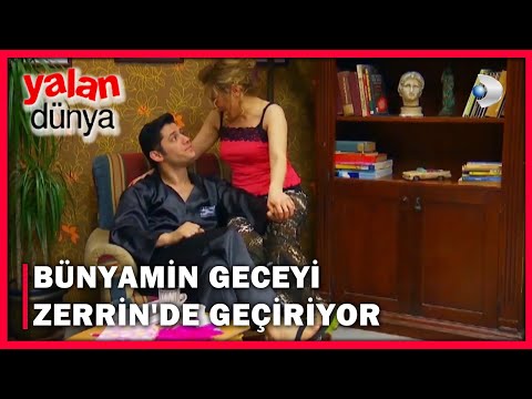Bünyamin Geceyi Zerrin'in Evinde Geçiriyor! - Yalan Dünya 52.Bölüm