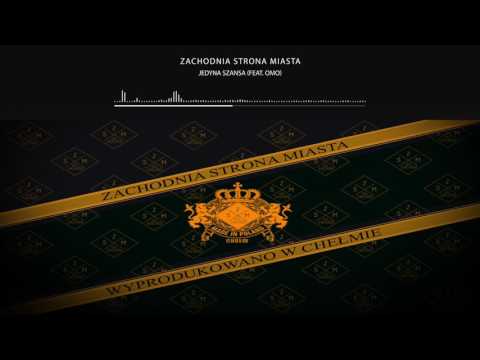 Zachodnia Strona Miasta - Jedyna szansa (feat. Omo)
