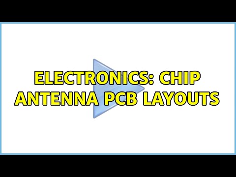 Electronics: Chip antenna PCB layouts