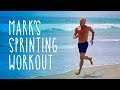 Mark's Sprinting Workout