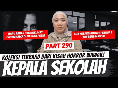 KEPALA SEKOLAH - KHW PART 290