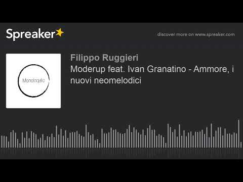 Moderup feat. Ivan Granatino - Ammore, breve commento