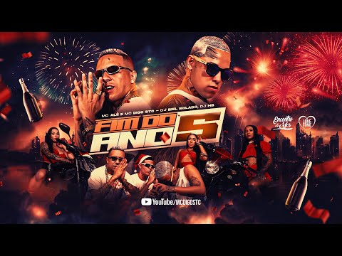 MC Alê e MC Digo STC - Fim do Ano 5 (DJ Biel Bolado e DJ HB)