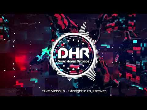 Mike Nicholls - Straight In My Basket - DHR