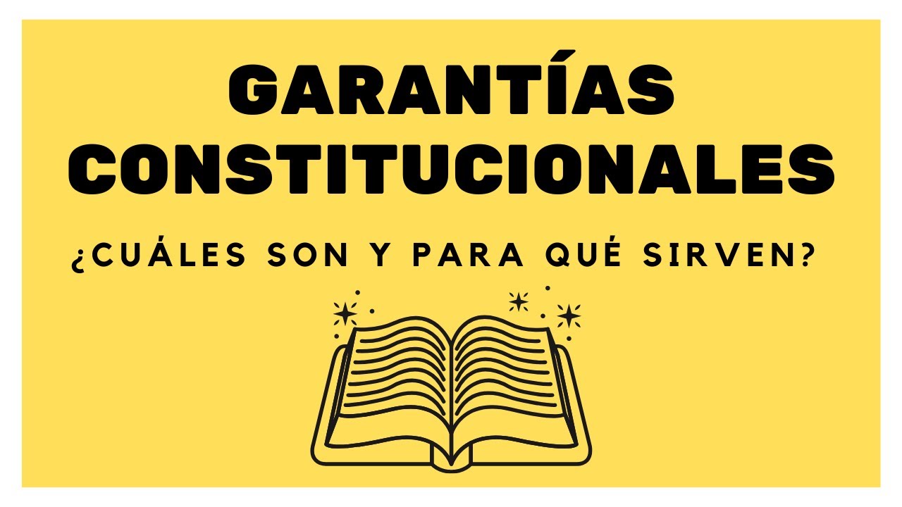 Garantías Constitucionales: ¿Qué son y para qué sirven? (PERÚ)