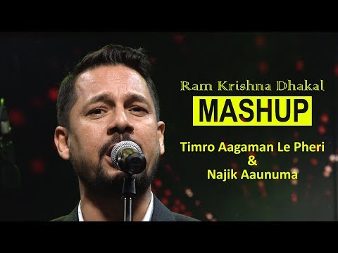 Ram Krishna Dhakal - Mashup(Timro Aagaman Le Pheri & Najik Aunuma) | It's My Show - Season 2 Musical