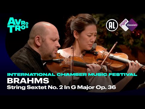 Brahms: String Sextet No. 2 In G Major Op. 36 - International Chamber Music Festival Utrecht - HD